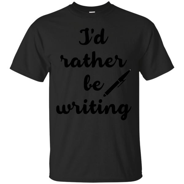 AUTHORART - Rather be Writing T Shirt & Hoodie