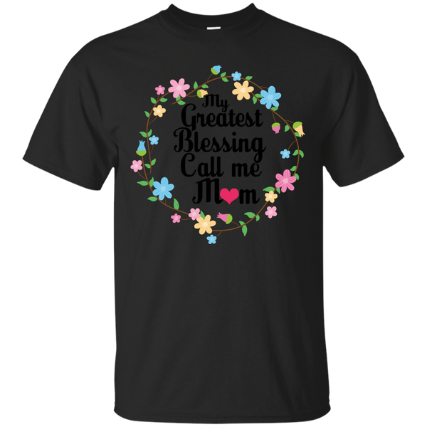 Mom - My Greatest Blessing Call me Mom Momma Grandma mum T Shirt & Hoodie