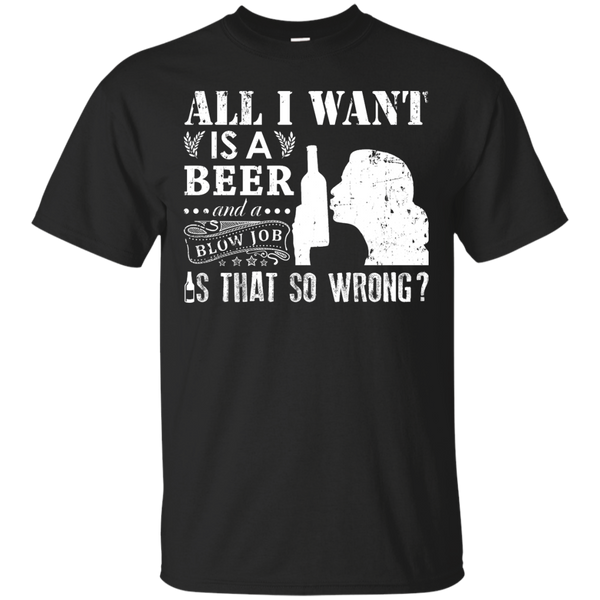 Electrician - ALL I WANT IS A BEER BLOW JOB T Shirt & Hoodie