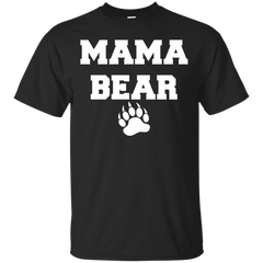 Mom - MAMA BEAR mama bear T Shirt & Hoodie