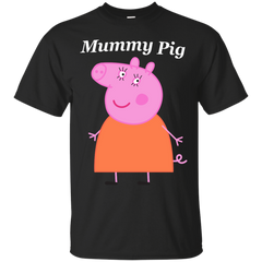 Father - Mummy Pig mother gifts T Shirt & Hoodie