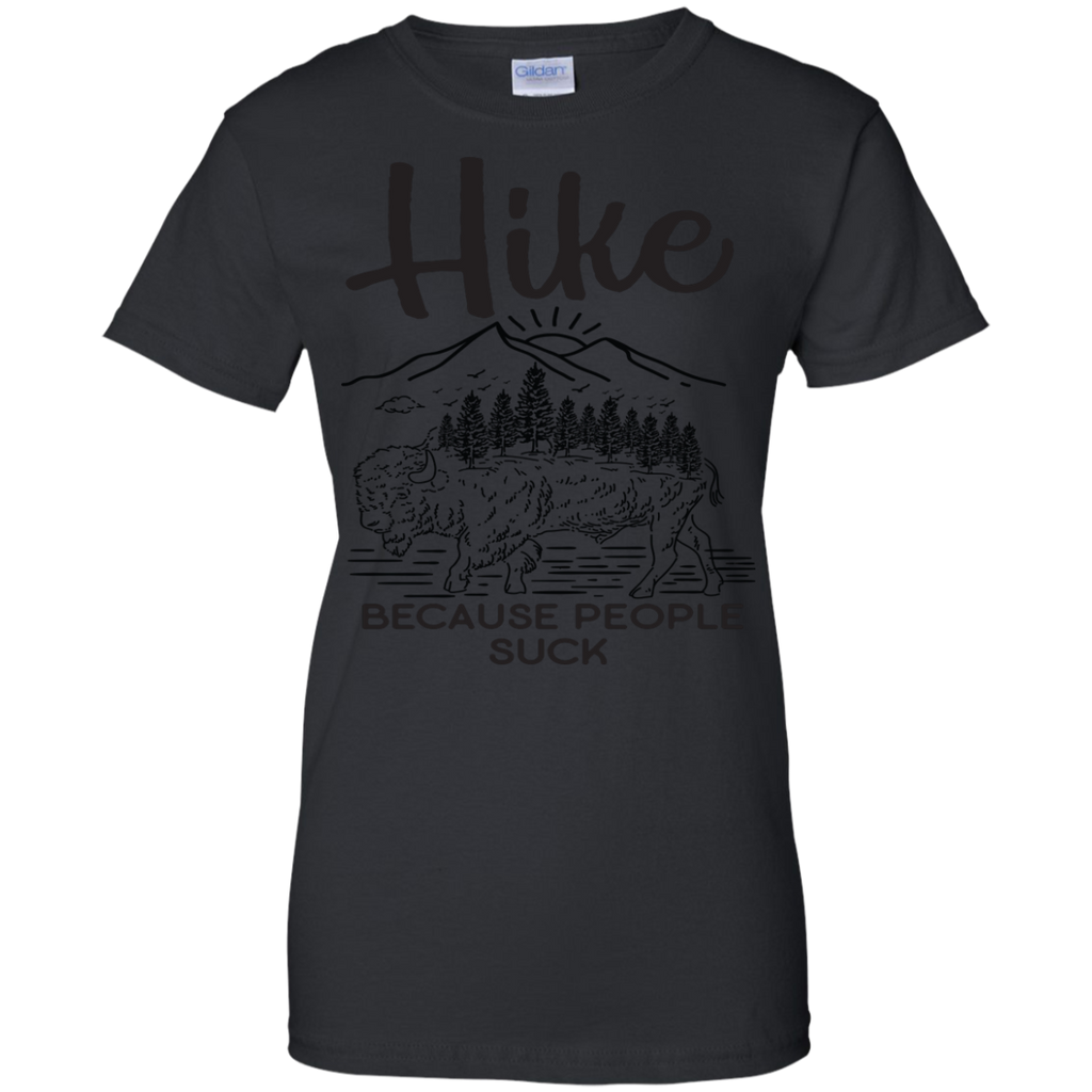 Hiking - Hike Because People Suck hiking T Shirt & Hoodie