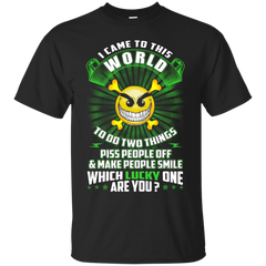 Mechanic - I CAME TO THIS WORLD TO DO TWO THINGS T Shirt & Hoodie