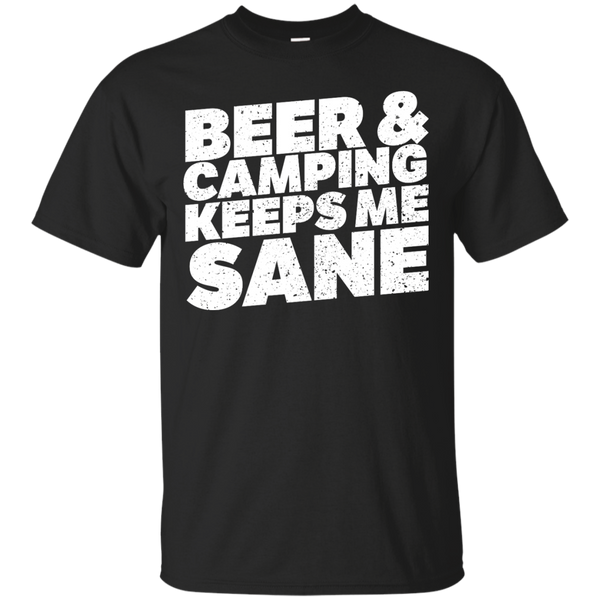 Hiking - Beer And Camping Keeps Me Sane camping T Shirt & Hoodie