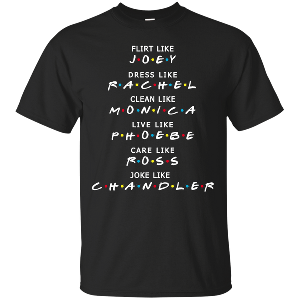 Stranger Things - Friends shirt flirt like Joey dress like Rachel Joke like joke T Shirt & Hoodie