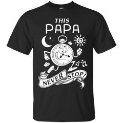 Electrician - THIS PAPA NEVER STOPS T Shirt & Hoodie