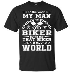 BIKER IS MY WORLD TSHIRT - Biker is My World Tshirt T Shirt & Hoodie