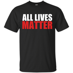 ALL LIVES MATTER - All Lives Matter T Shirt & Hoodie