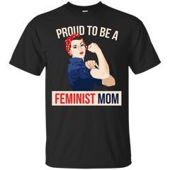 FEMINIST MOM - Proud to be a Feminist Mom T Shirt & Hoodie