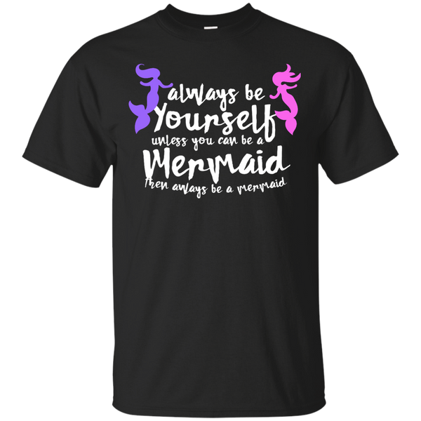 BE A MERMAID - Be a Mermaid T Shirt & Hoodie