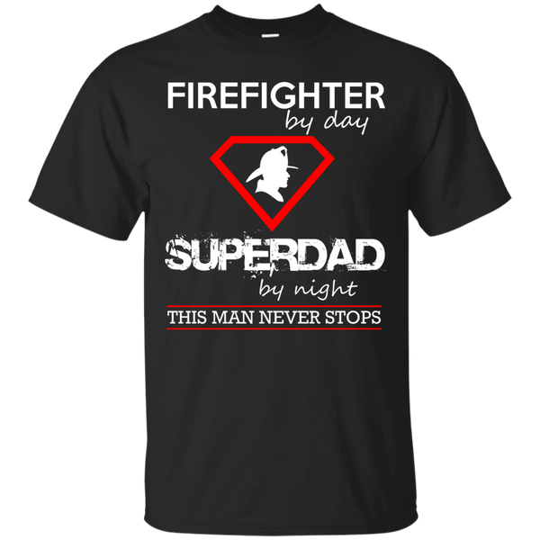 Firefighter - FIREFIGHTER SUPERDAD T Shirt & Hoodie