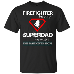 Firefighter - FIREFIGHTER SUPERDAD T Shirt & Hoodie