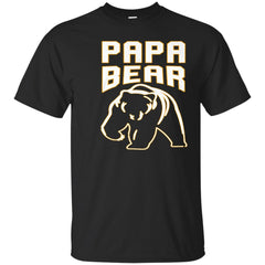 PAPA BEAR - Papa Bear Tshirt T Shirt & Hoodie