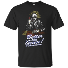 BEETLEJUICE - Better Call Geuse T Shirt & Hoodie
