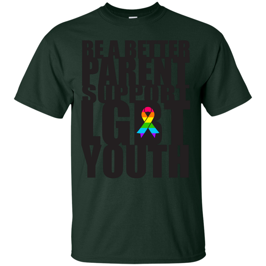 LGBT - Be A Better Parent Support LGBT Youth Pride lgbt T Shirt & Hoodie