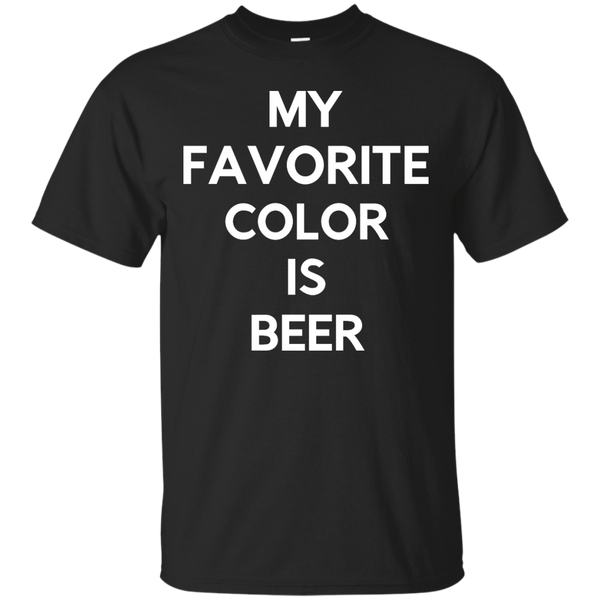 BEER - My favorite color is Beer T Shirt & Hoodie