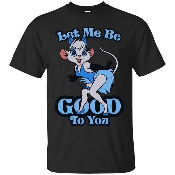 BASIL - Let Me be Good to You T Shirt & Hoodie