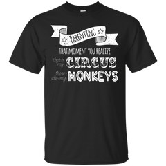 Father - Parenting My Circus My Monkeys parenting T Shirt & Hoodie