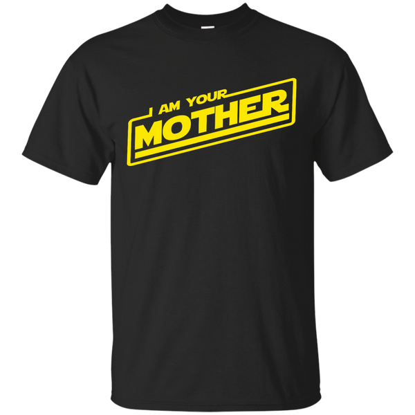 Mom - I Am Your Mother starwars T Shirt & Hoodie