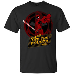 DEADPOOL - Use The Fourth Wall T Shirt & Hoodie
