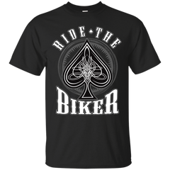 BIKER - Ride the Biker T Shirt & Hoodie