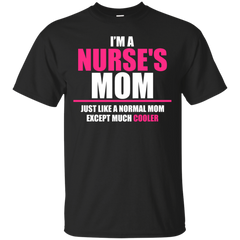 Mom - Im A Nurses nurse T Shirt & Hoodie