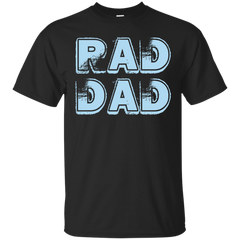FATHERS DAY - Rad Dad T Shirt & Hoodie