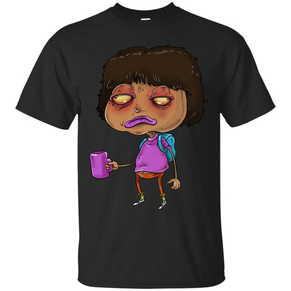DORA BEFORE COFFEE - Dora before coffee T Shirt & Hoodie