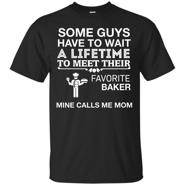 BAKER - My Favorite Baker Calls Me Mom T Shirt & Hoodie