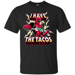 Marvel - I Have the Tacos deadpool T Shirt & Hoodie