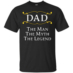 DAD THE MAN THE MYTH THE LEGEND - Dad The Man The Myth The Legend T Shirt & Hoodie