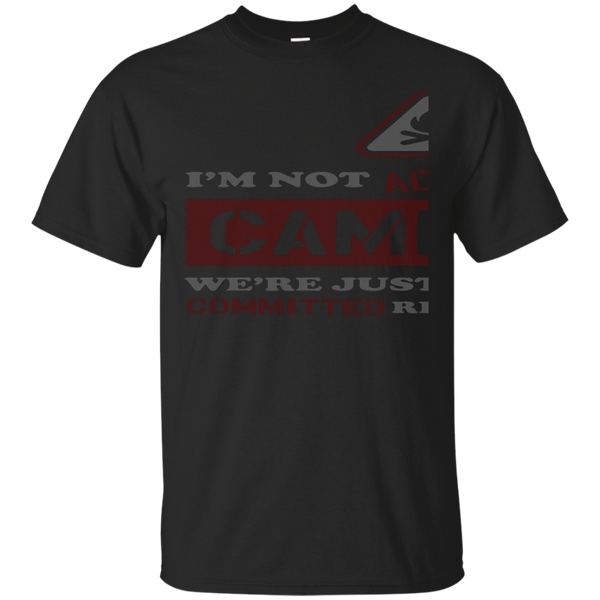 Camping - Im Not Addicted To Camping Were Just In A Very Committed Relationship top trend t shirts T Shirt & Hoodie