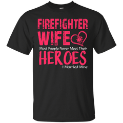 Firefighter - Firefighter Wife firefighter T Shirt & Hoodie
