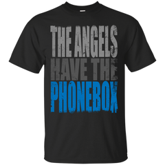 ANGELS HAVE THE PHONEBOX - The Angels have the PhoneBox T Shirt & Hoodie