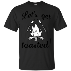 Camping - Lets Get Toasted lets get toasted T Shirt & Hoodie
