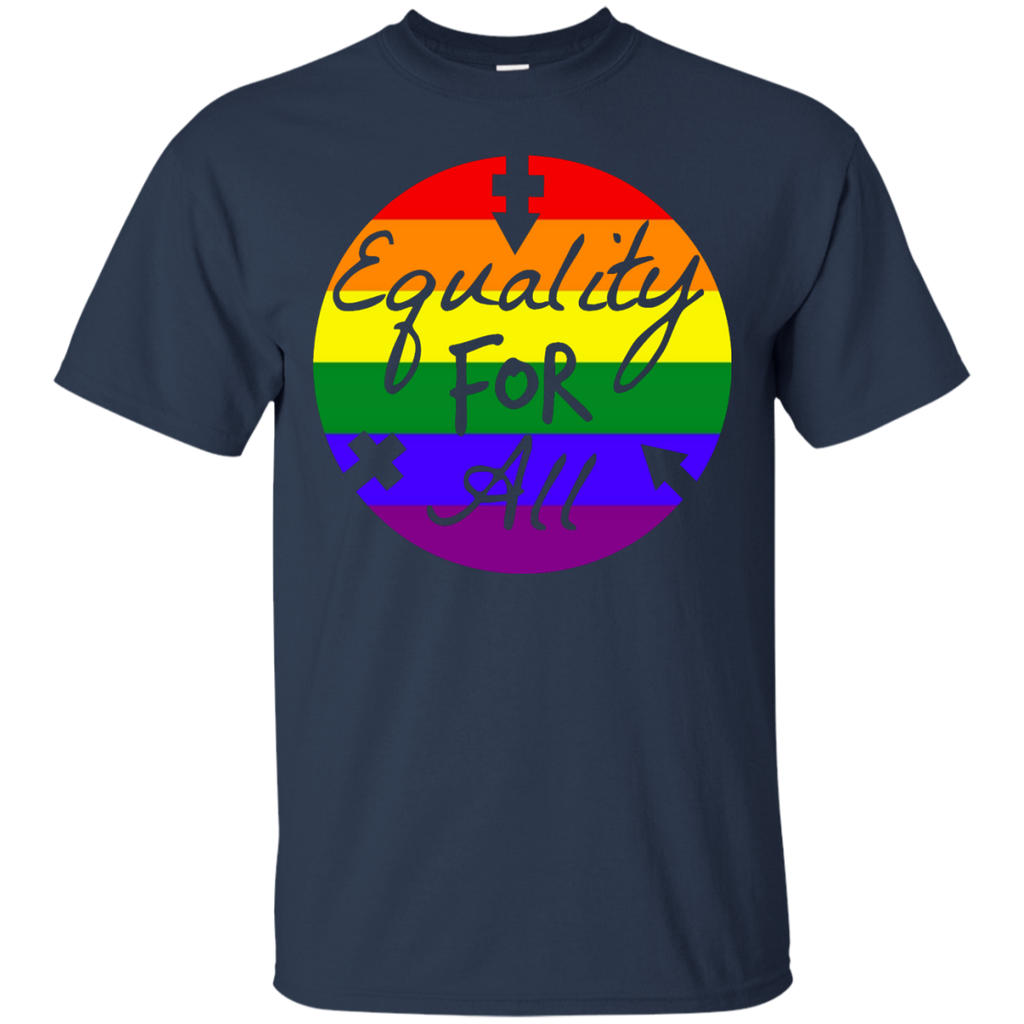 LGBT - Equality For All LGBTQ homosexual T Shirt & Hoodie