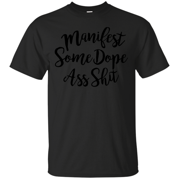 Yoga - MANIFEST SOME DOPE ASS SHIT T shirt & Hoodie