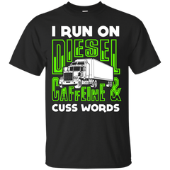 Mechanic - I RUN ON DIESEL CAFFEINE AND CUSS WORDS T Shirt & Hoodie