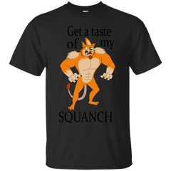 ADULT HUMOR - Taste my squanch T Shirt & Hoodie