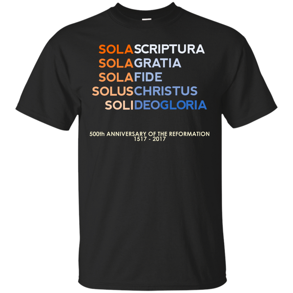 CHRISTIAN - Five Solas of the Reformation with 500th anniversary tag T Shirt & Hoodie