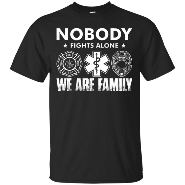 Firefighter - Nobody fights alone We are family 911 T Shirt & Hoodie