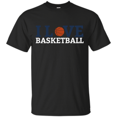 BASKETBALL - I love basketball T Shirt & Hoodie