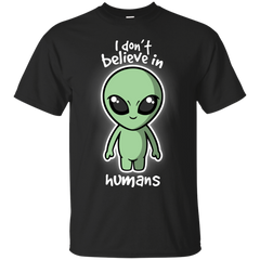 ALIEN - Aliens dont believe T Shirt & Hoodie