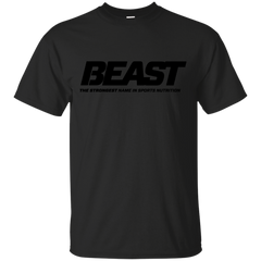 BEAST THE STRONGEST NAME IN SPORTS NUTRITION - Beast The Strongest Name In Sports Nutrition T Shirt & Hoodie