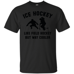 Hockey - Ice Hockey Way Cooler ice hockey T Shirt & Hoodie