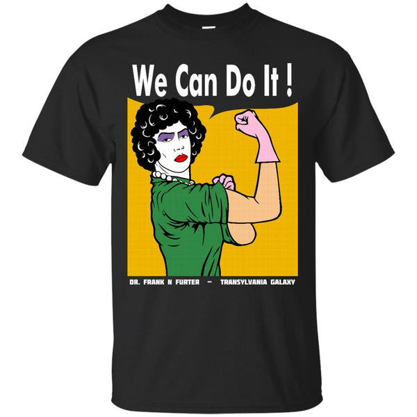 GEEK - We Can Do It  Dr Frank T Shirt & Hoodie