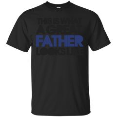 BEST - This is what a great father looks like T Shirt & Hoodie