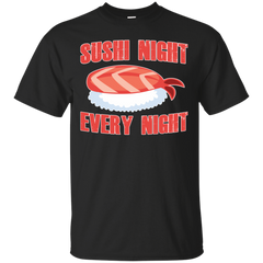 Mom - Sushi Night Every Night Funny Food Lover sushi T Shirt & Hoodie
