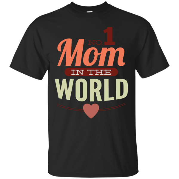 Mom - No 1 Mom In The World mother T Shirt & Hoodie