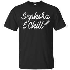 Mom - Sephora  Chill girls T Shirt & Hoodie